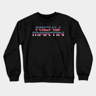 Ricky martin Crewneck Sweatshirt